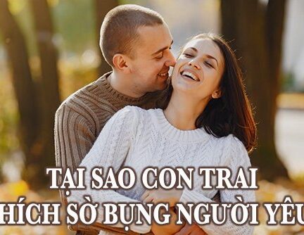 tại sao con trai thích sờ bụng người yêu?