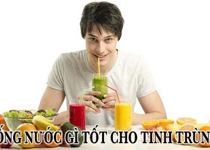 Uống nước gì tốt cho tinh trùng?